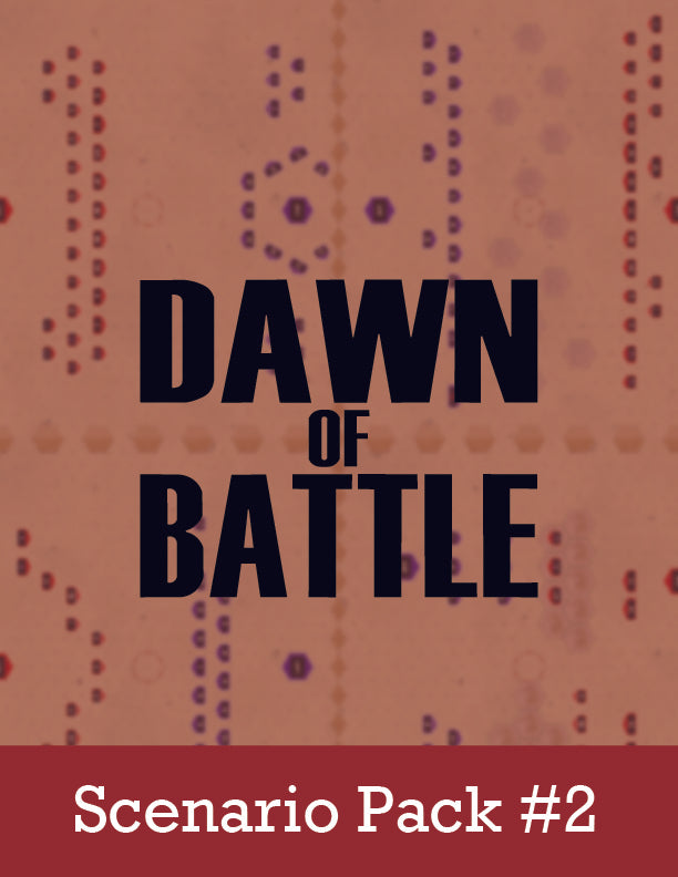 Dawn of Battle: Scenario Expansion