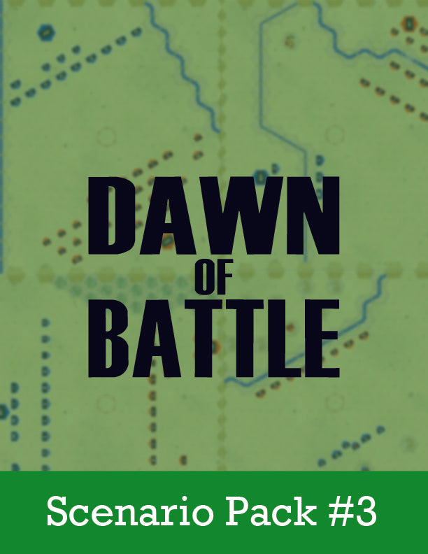 Dawn of Battle: Scenario Expansion