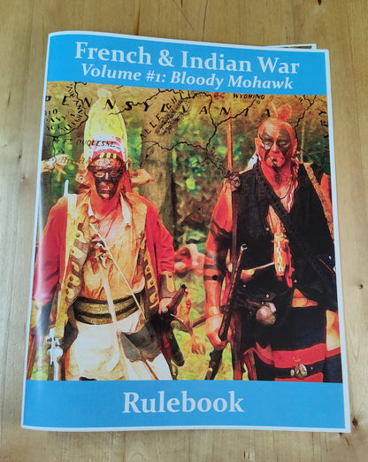 French & Indian War Vol. 1: Bloody Mohawk